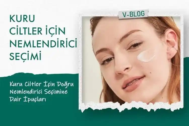 Nemlendirici Seçiminde Dikkat Edilmesi Gerekenler ve Güvenilir Modellerin Özellikleri