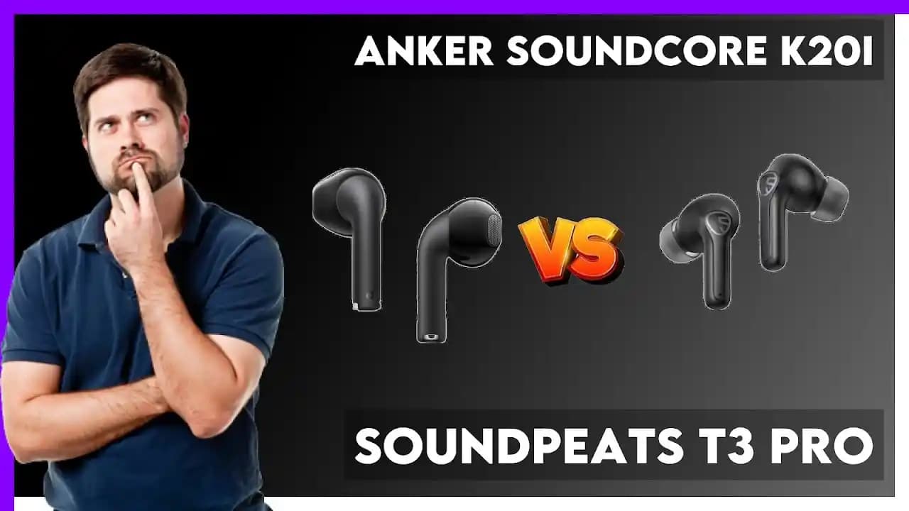 Anker Soundcore ve SoundPEATS T3 Pro Kulaklık Karşılaştırması: Tasarım, Ses ve Fiyat Analizi
