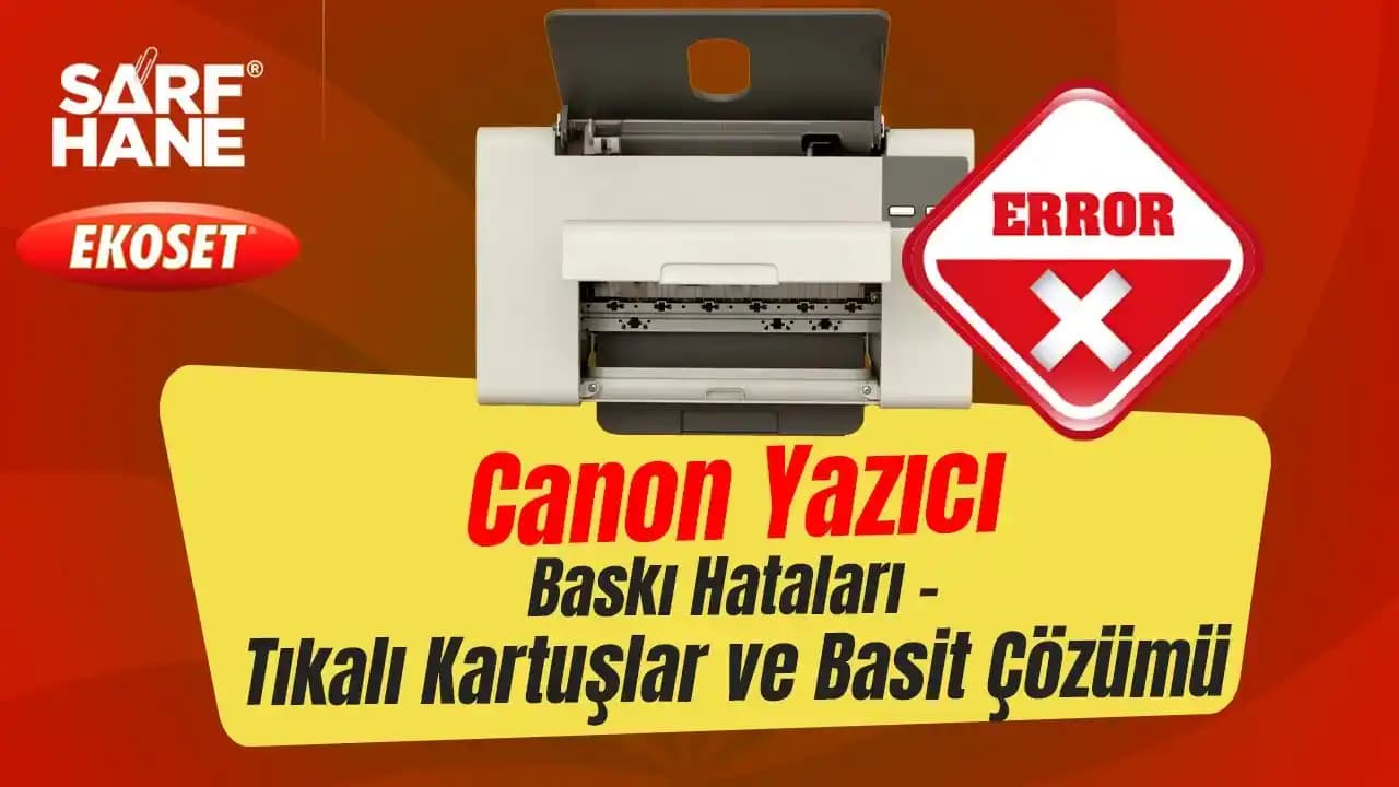 Canon Kartuşlar ve Ekonomik Baskı Çözümleri: Yüksek Kalite ve Düşük Maliyet Avantajları