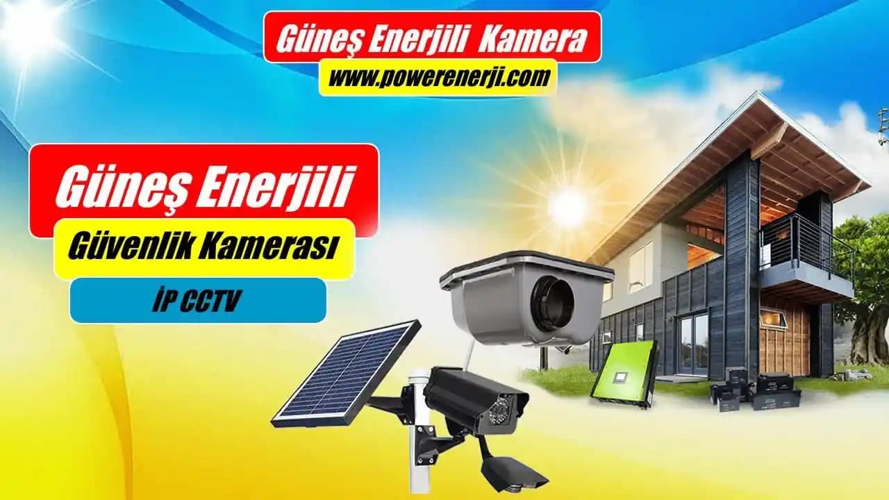 Güneş Enerjili Güvenlik Kameraları: Sürdürülebilir ve Ekonomik Güvenlik Çözümleri