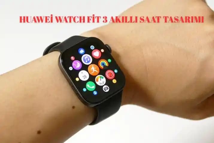 Huawei Fit Serisi Akıllı Saatler: Sağlık ve Spor Takibi için Şık ve Kullanışlı Modeller