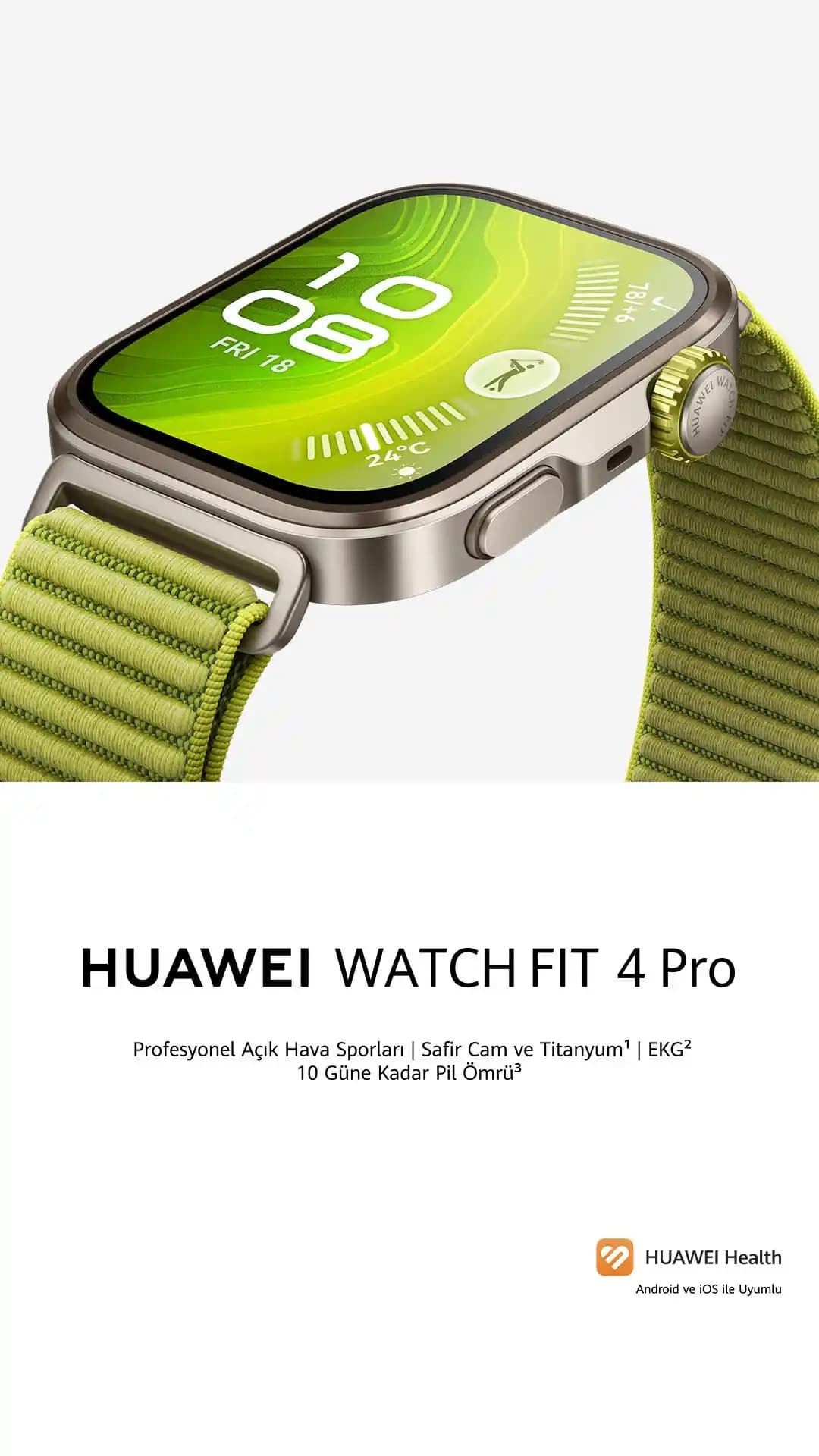 Huawei Watch Fit 4 Akıllı Saat Özellikleri ve Güncellemeleri Hakkında Bilgi
