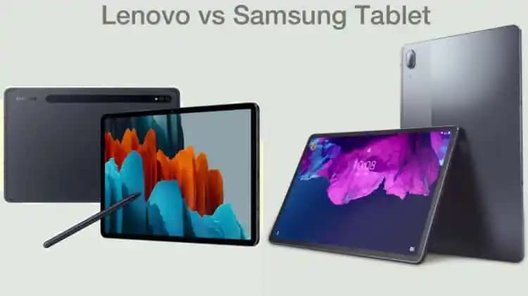 Lenovo ve Samsung Tabletleri Karşılaştırması: Güncel Modeller ve Özellikler