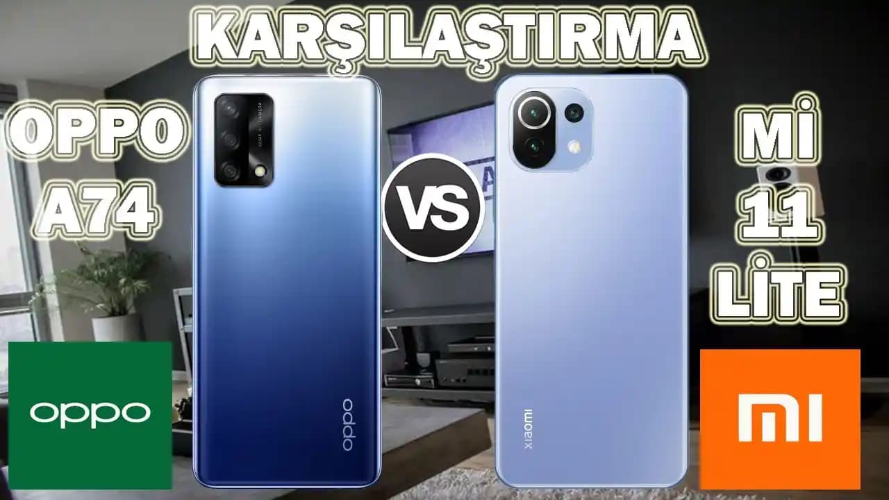 Oppo A74 ve Xiaomi Akıllı Telefonları Karşılaştırması: Tasarım, Performans ve Özellikler