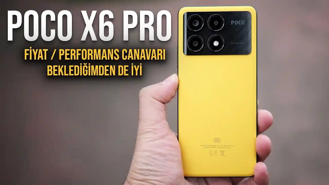 Poco X6 Pro'nun Fiyat ve Performans Analizi: Uygun Fiyatlı ve Yüksek Performanslı Akıllı Telefon