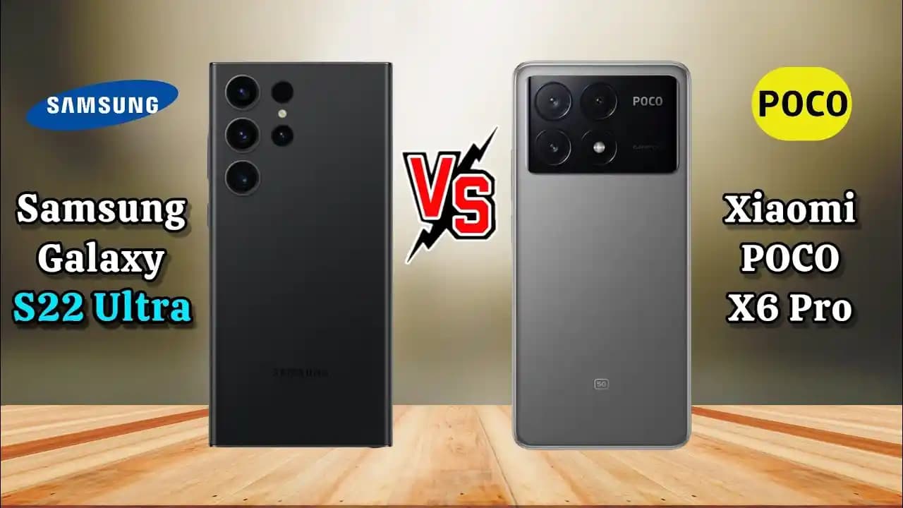 Poco X6 ve Samsung Galaxy S22: Teknik Özellikler ve Kullanıcı Tercihleri Karşılaştırması