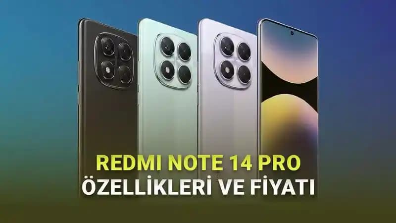 Redmi Note 14 Pro Özellikleri ve Teknik Detaylar Hakkında Güncel Bilgiler