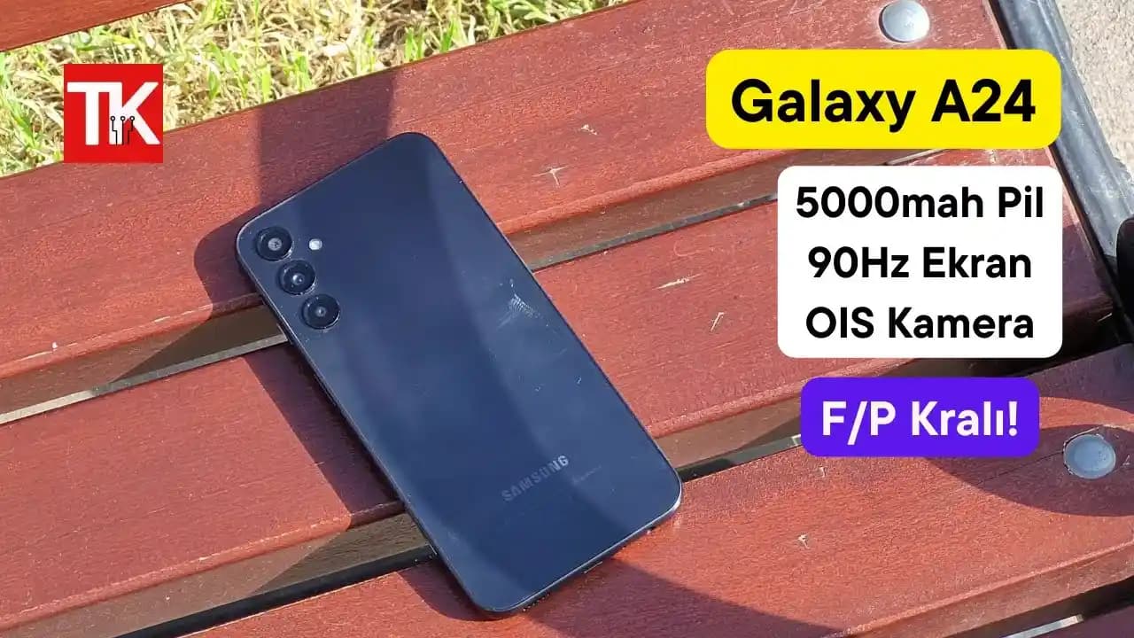 Samsung Galaxy A24 Özellikleri ve Performansı Hakkında Kapsamlı Bir İnceleme