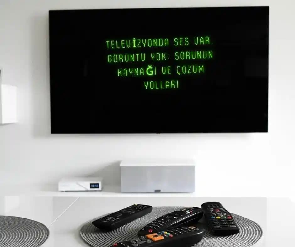 Televizyon Sorunları ve Çözüm Yöntemleri Güncel ve Güvenilir Yaklaşımlar