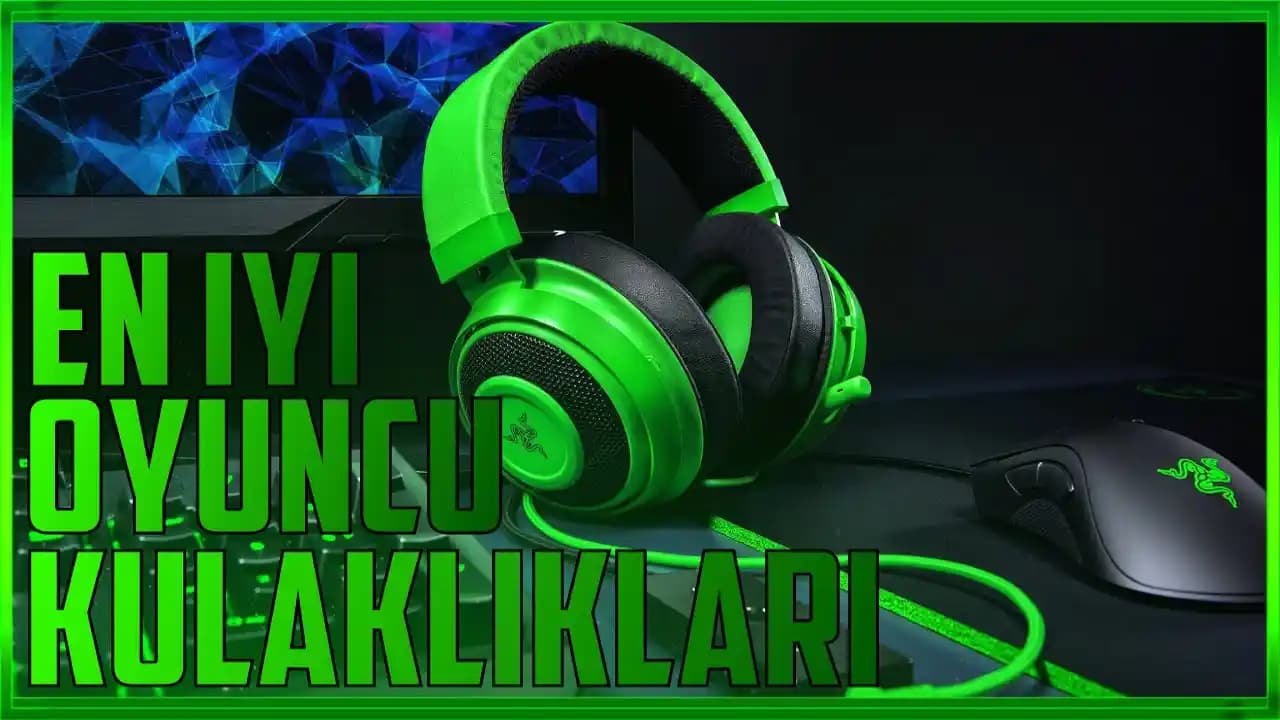 Yüksek Performanslı Oyuncu Kulaklıkları Seçerken Dikkat Edilmesi Gerekenler ve En İyi Modeller
