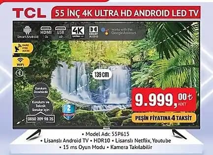 TCL 55 inç 4K Ultra HD Android LED TV İncelemesi ve Karşılaştırma Rehberi
