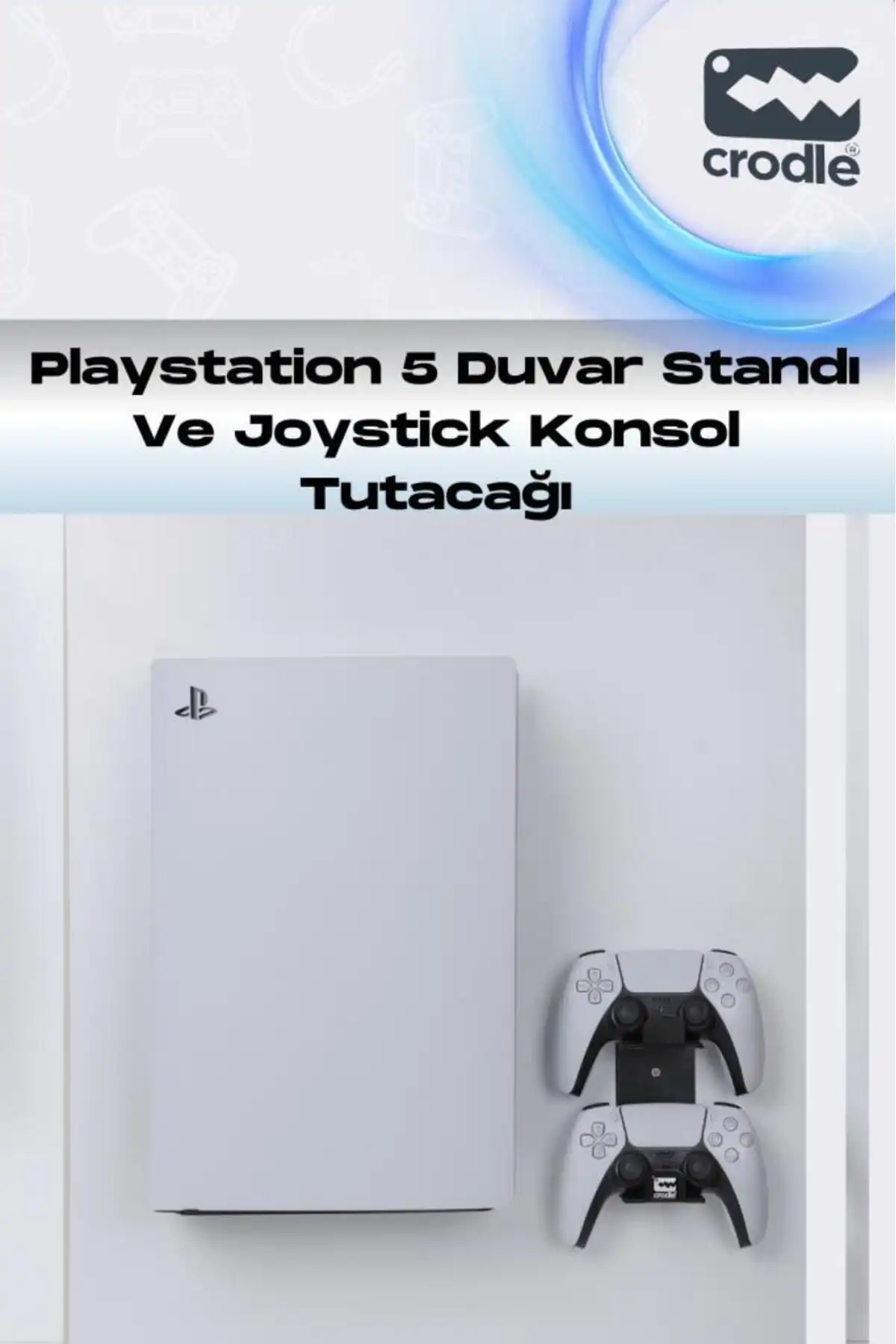Crodle PS5 Duvar Standı ve Konsol Tutucusu: Hangisi Daha İyi Seçenek?
